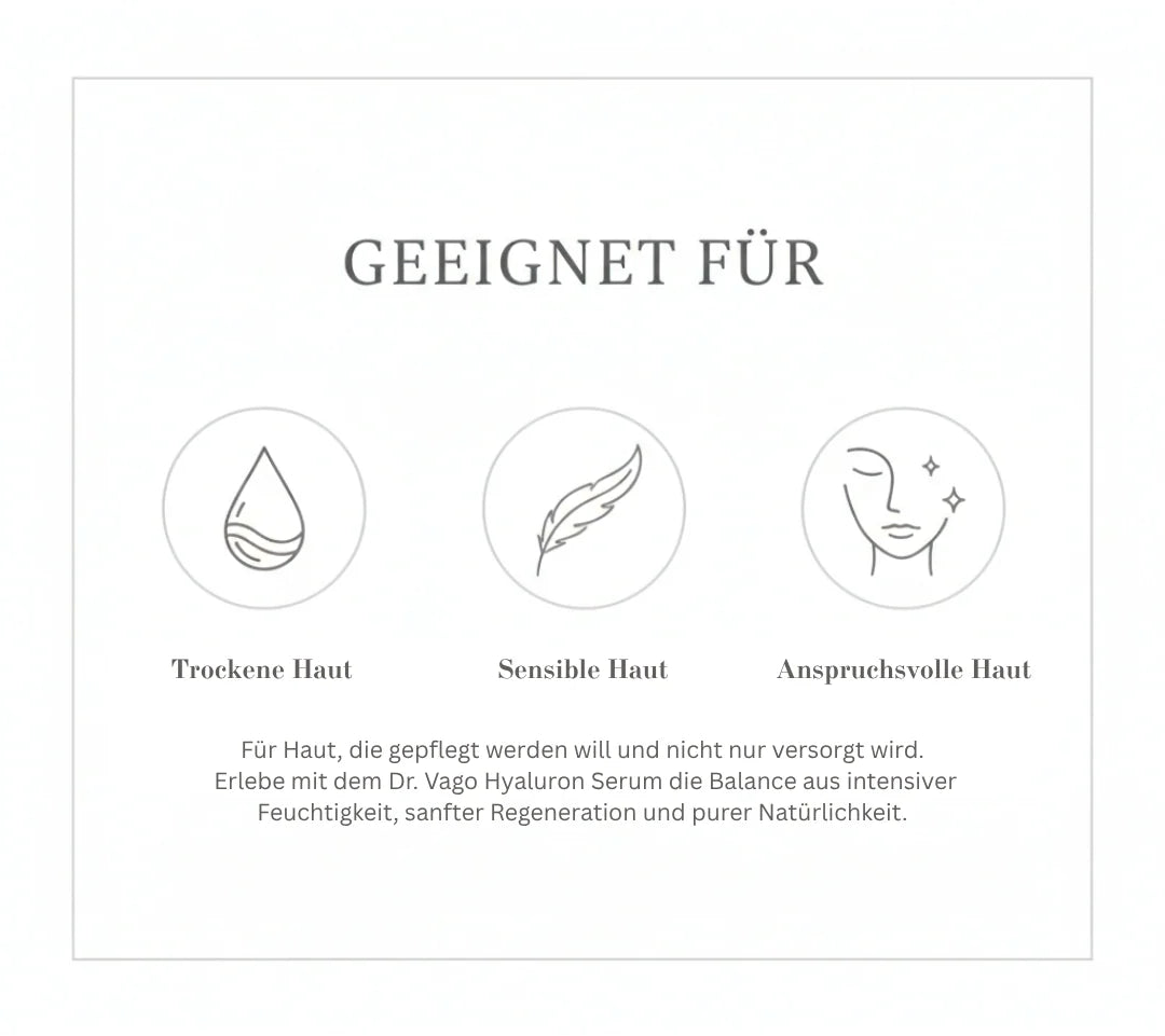 Dr. Vago Hyaluron Feuchtigkeitsserum geeignet für trockene Haut, sensible Haut und anspruchsvolle Haut – Balance aus intensiver Feuchtigkeit, sanfter Regeneration und purer Natürlichkeit
